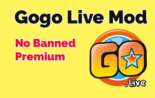 GoGo Live Mod Apk, Nikmati Serunya Live Streaming!