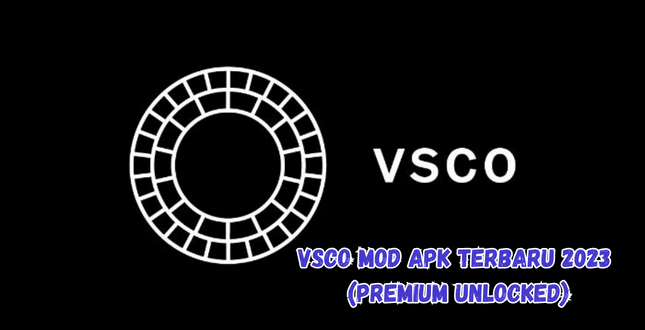 VSCO Mod Apk Terbaru 2023